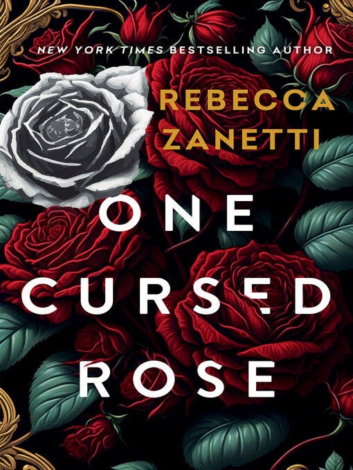 Title details for One Cursed Rose by Rebecca Zanetti - Available